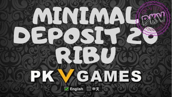 Minimal Deposit 20 Ribu – Pkv Games&nbsp;Dominoqq